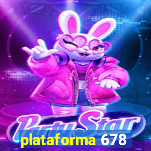 plataforma 678